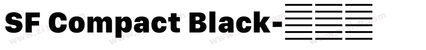 SF Compact Black字体转换 SF Compact Black字体转换